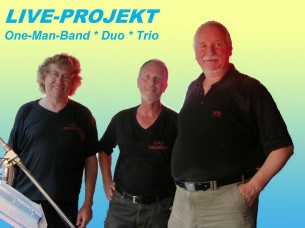 LIVE-PROJEKT - One-Man-Band * Duo * Trio